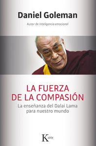 La fuerza de la compasión, de Goleman, Daniel | portada del libro