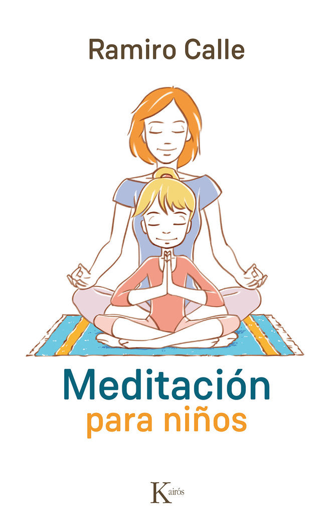 Meditación para niños, de Calle Capilla, Ramiro | portada del libro