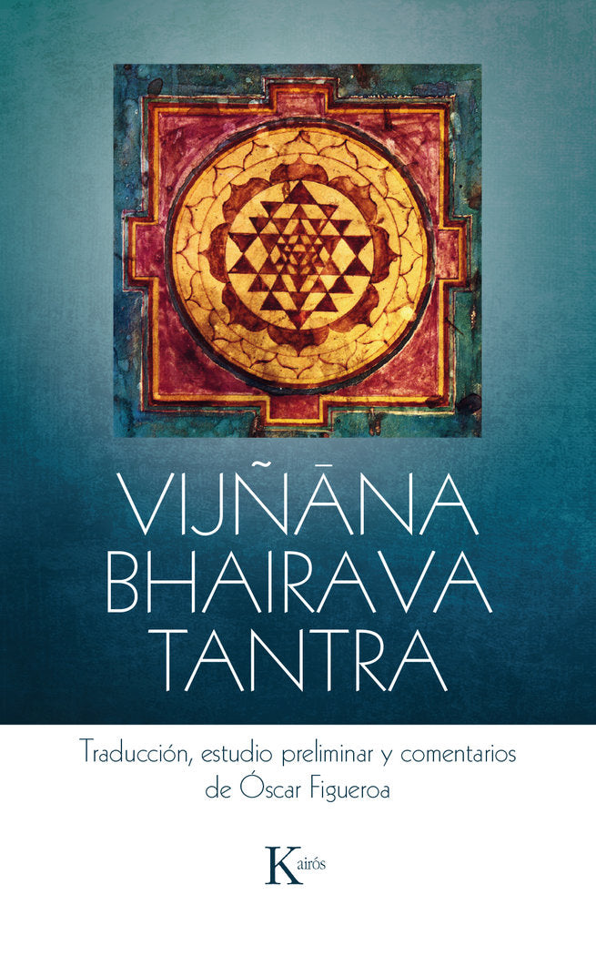 Vijñana Bhairava Tantra, de FIGUEROA,OSCAR | portada del libro