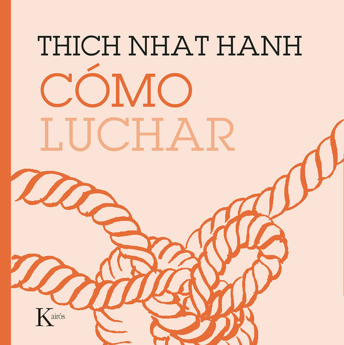 Cómo luchar, de Hanh, Thich Nhat | portada del libro