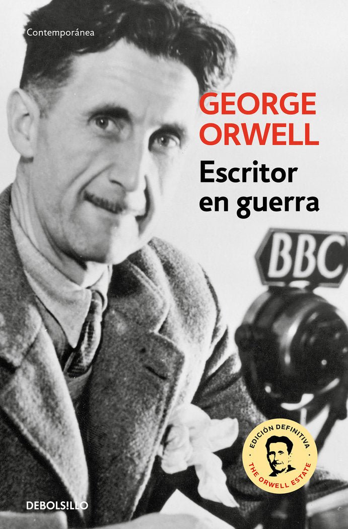 Escritor en guerra (edición definitiva avalada por The Orwell Estate), de Orwell | portada del libro