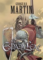 La espada leal (Cuentos de Dunk y Egg: El caballero de los Siete Reinos 2), de George R.R. Martin | portada del libro