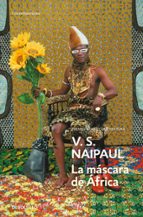 La máscara de África, de V.S. Naipaul | portada del libro