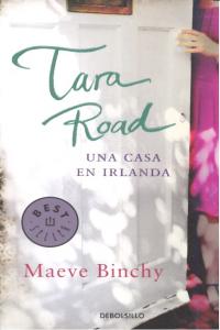 Tara Road. Una casa en Irlanda, de BINCHY | portada del libro