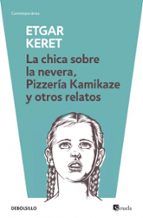 La chica sobre la nevera, Pizzería Kamikaze y otros relatos, de Etgar Keret | portada del libro
