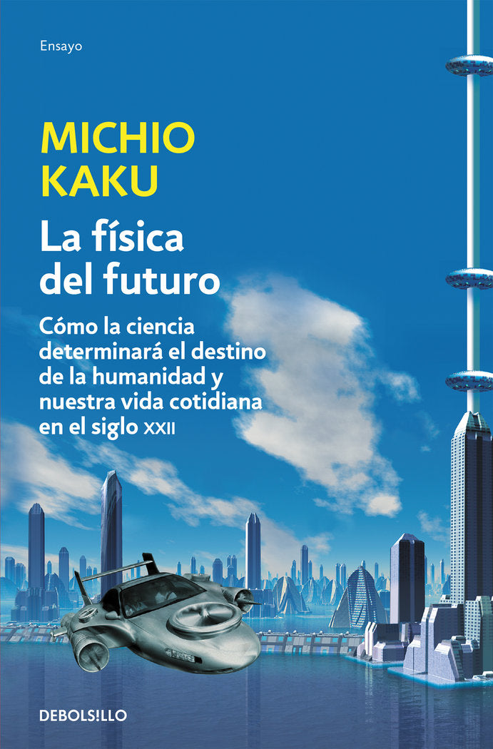 La física del futuro, de Kaku, Michio | portada del libro
