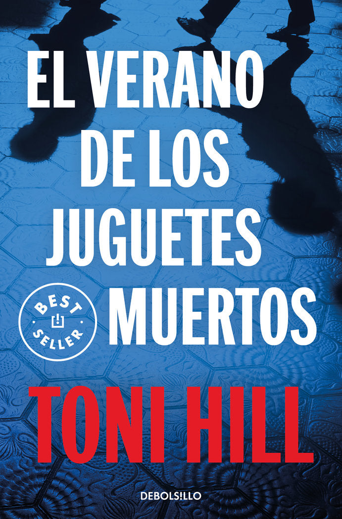 El verano de los juguetes muertos (Inspector Salgado 1), de Hill, Toni | portada del libro