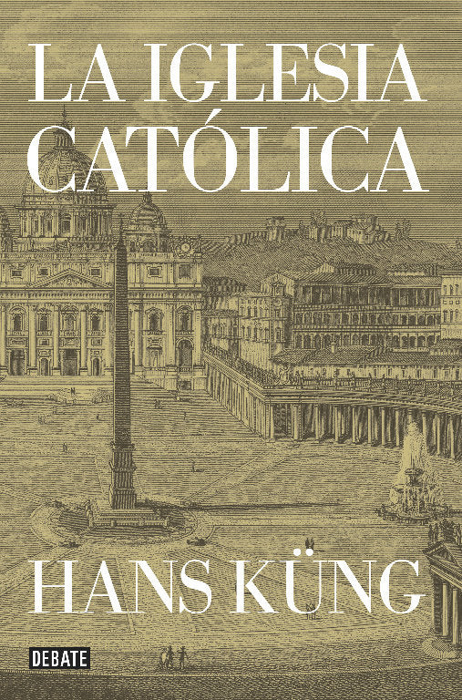 La Iglesia católica, de Küng, Hans | portada del libro