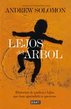 Lejos del árbol, de Andrew Solomon | portada del libro