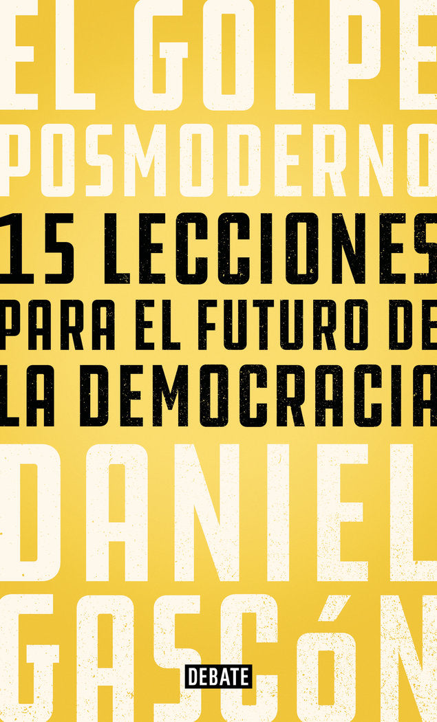 El golpe posmoderno, de Gascón, Daniel | portada del libro