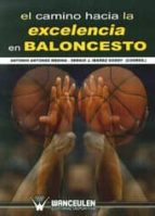 El camino hacia la excelencia en baloncesto, de Antonio Antúnez Medina | portada del libro