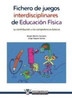 Fichero de juegos interdisciplinares de educaciÑn fÕsica, de Varios autores | portada del libro