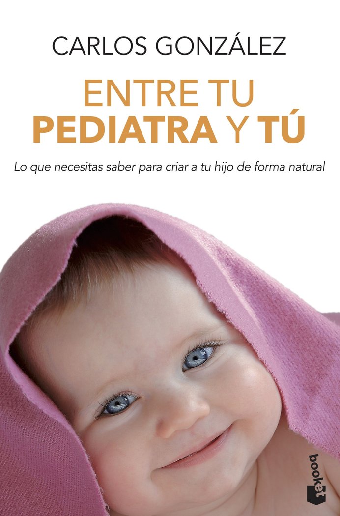 Entre tu pediatra y tú, de González, Carlos | portada del libro
