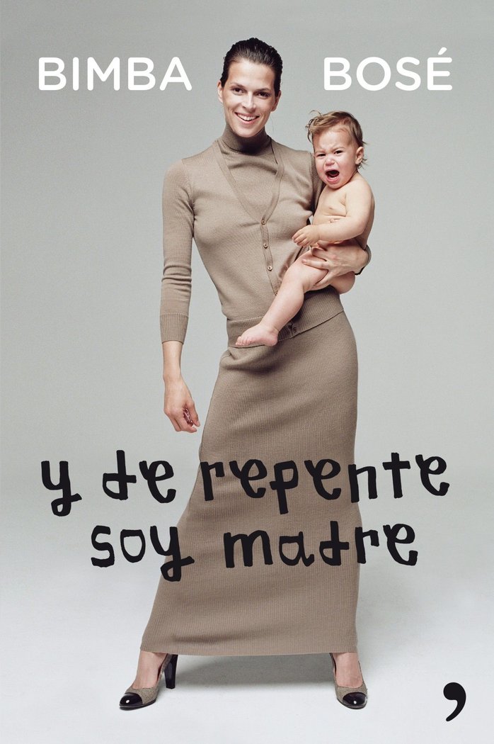 Y de repente soy madre, de Bosé | portada del libro