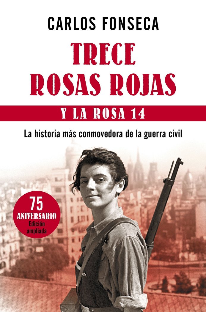 Trece Rosas Rojas y la Rosa catorce, de CARLOS FONSECA | portada del libro