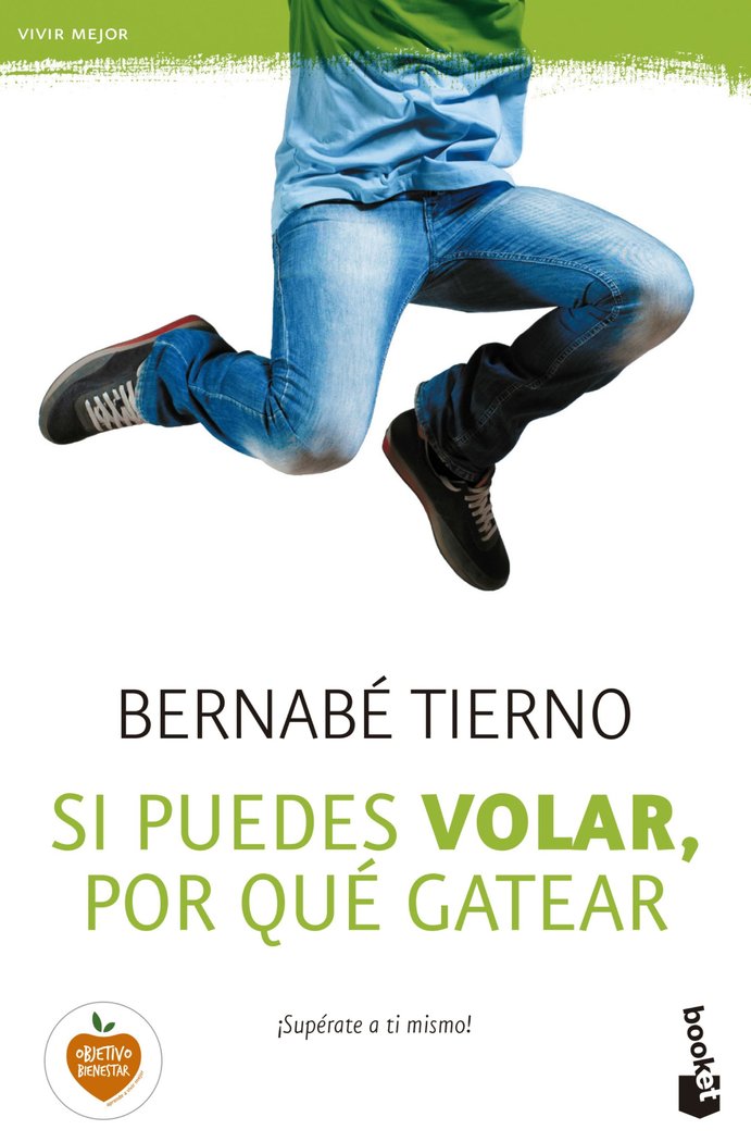 Si puedes volar, por qué gatear, de Tierno, Bernabé | portada del libro