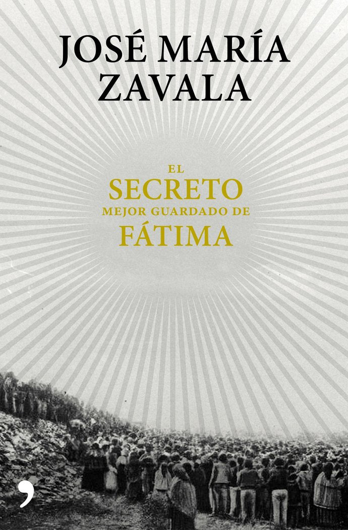 El secreto mejor guardado de Fátima, de Zavala, José María | portada del libro