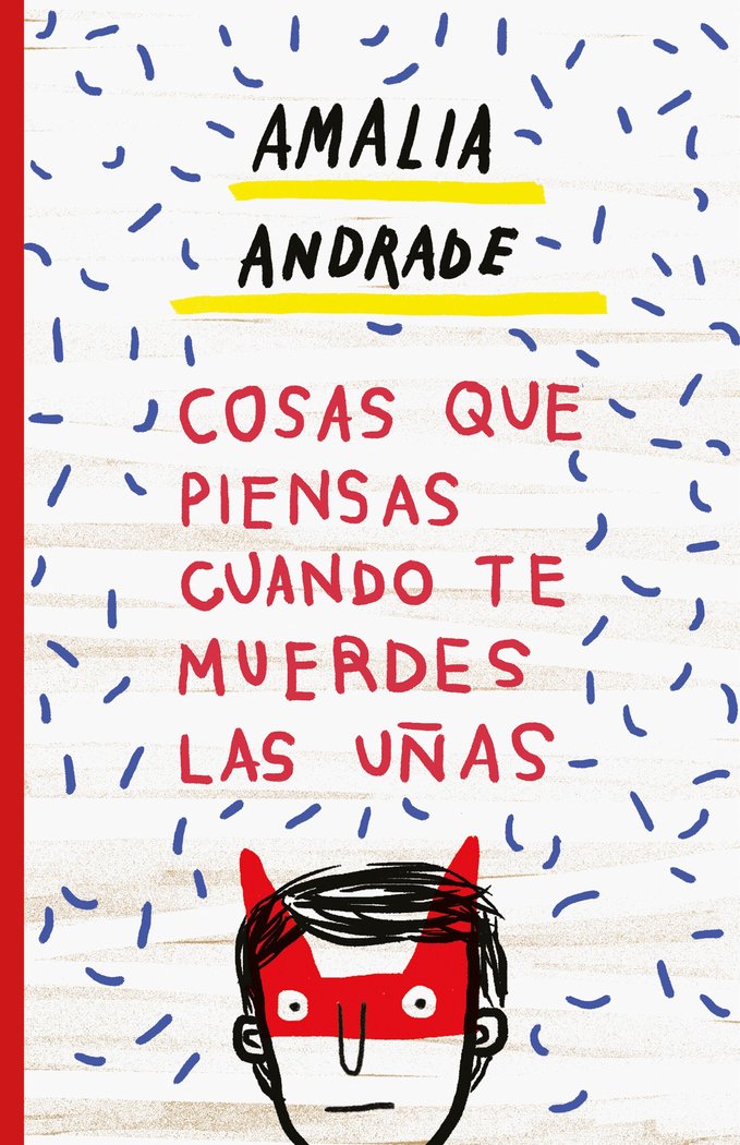 Cosas que piensas cuando te muerdes las uñas, de Andrade, Amalia | portada del libro