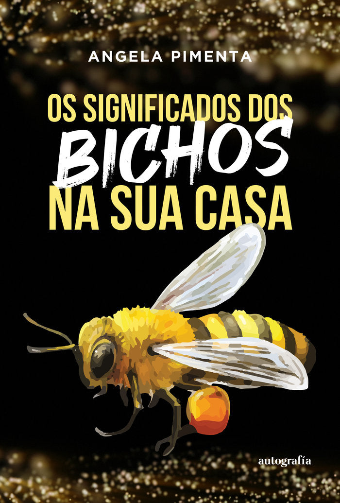 Os significados dos bichos na sua casa, de Pimenta, Angela | portada del libro