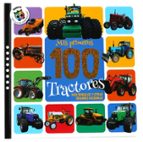 MIS PRIMEROS 100 TRACTORES, de Varios autores | portada del libro