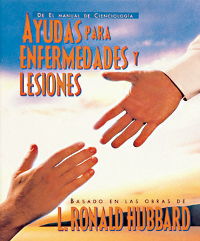 Ayuda para enfermedades y lesiones, de Hubbard, L. Ronald | portada del libro