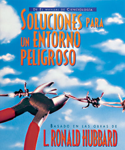 Soluciones para un entorno peligroso, de Hubbard, L. Ronald | portada del libro