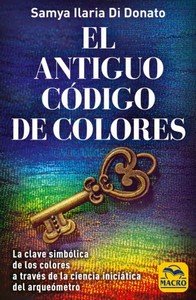 ANTIGUO CODIGO DE COLORES, EL, de ILARIA DI DONATO, SAMYA | portada del libro