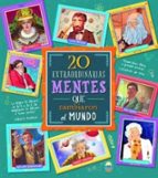 20 EXTRAORDINARIAS MENTES QUE CAMBIARON, de Varios autores | portada del libro