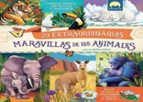 20 EXTRAORDINARIAS MARAVILLAS DE ANIMALE, de ROBERTO MORGESE | portada del libro