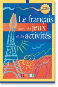 LE FRANCAIS AVEC DES JEUX ET DES ACTIVITES 2, de AA.VV. | portada del libro