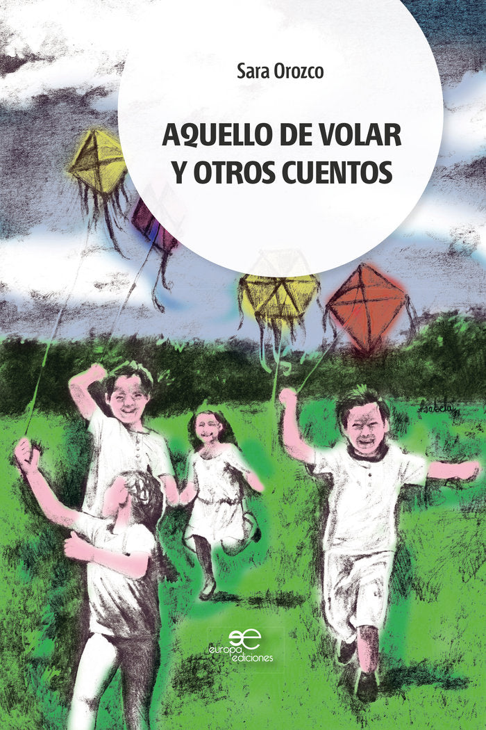 Aquello de volar y otros cuentos, de Orozco, Sara | portada del libro