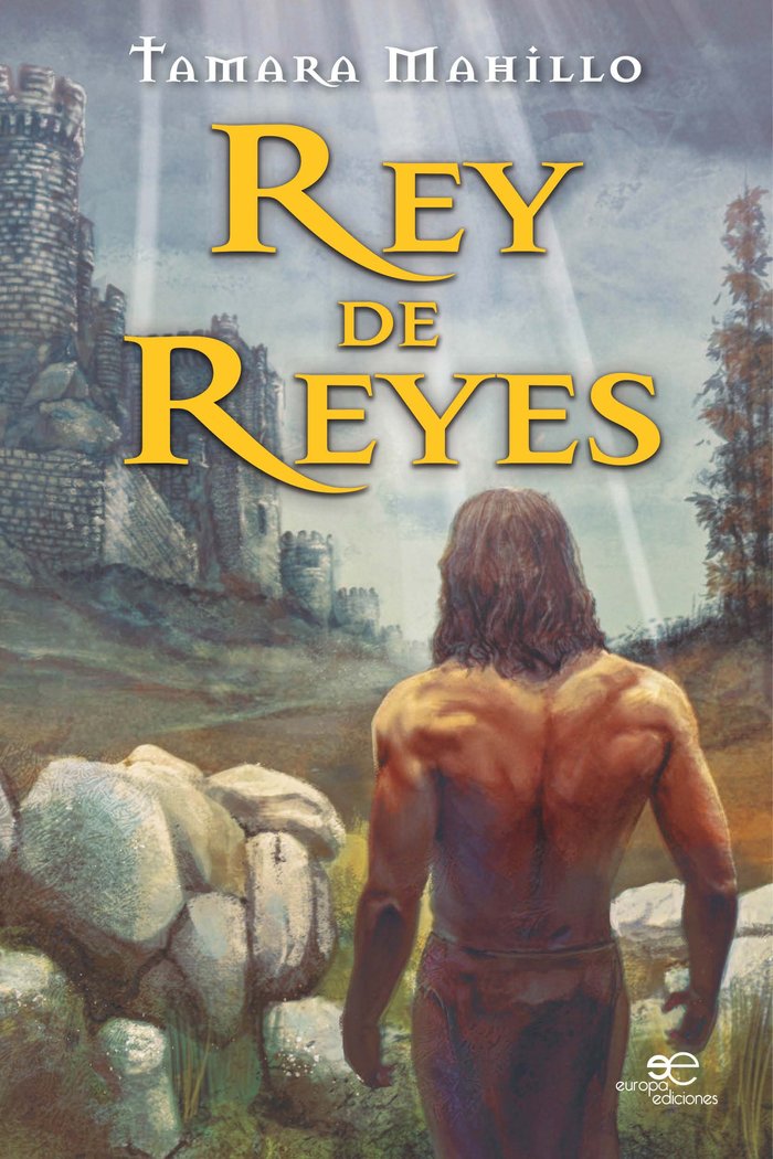 REY DE REYES, de MAHILLO, TAMARA | portada del libro