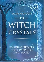 WITCH CRYSTALS ORACLE, de BARBARA MOORE | portada del libro