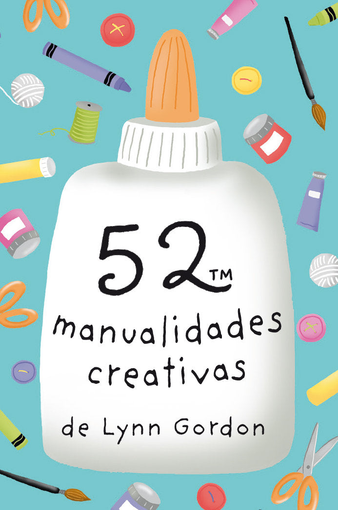 52 manualidades creativas, de Lynn, Gordon | portada del libro