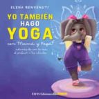 YO TAMBIEN HAGO YOGA, de ELENA BENVENUTI | portada del libro