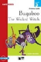 BUGABOO THE WICKED WITCH EARLYREADS LEVEL 3, de Cristina Ivaldi | portada del libro