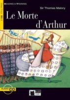 Le Morte d'Arthur + CD Audio (B2.1), de Varios autores | portada del libro