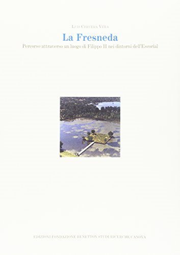 La Fresneda. Percorso attraverso un luogo di Filippo II nei dintorni dellÆEscorial, de CERVERA VERA, LUIS | portada del libro