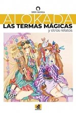 TERMAS MAGICAS Y OTROS RELATOS LAS, de OKADA AI | portada del libro