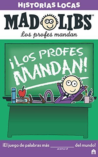Mad Libs. Historias locas. Los profes mandan, de AA, VV | portada del libro