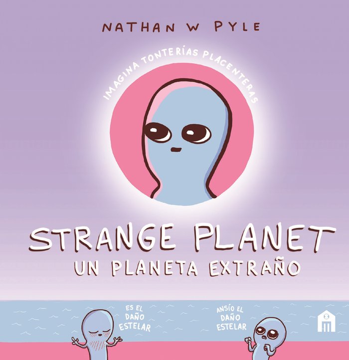 Strange Planet, de W. Pyle, Nathan | portada del libro