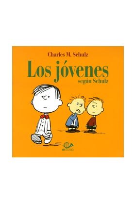 LOS JOVENES SEGUN SCHULZ, de CHARLES M. SCHULZ | portada del libro