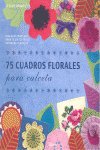 75 Cuadros florales para calceta, de Stanfield, Lesley | portada del libro