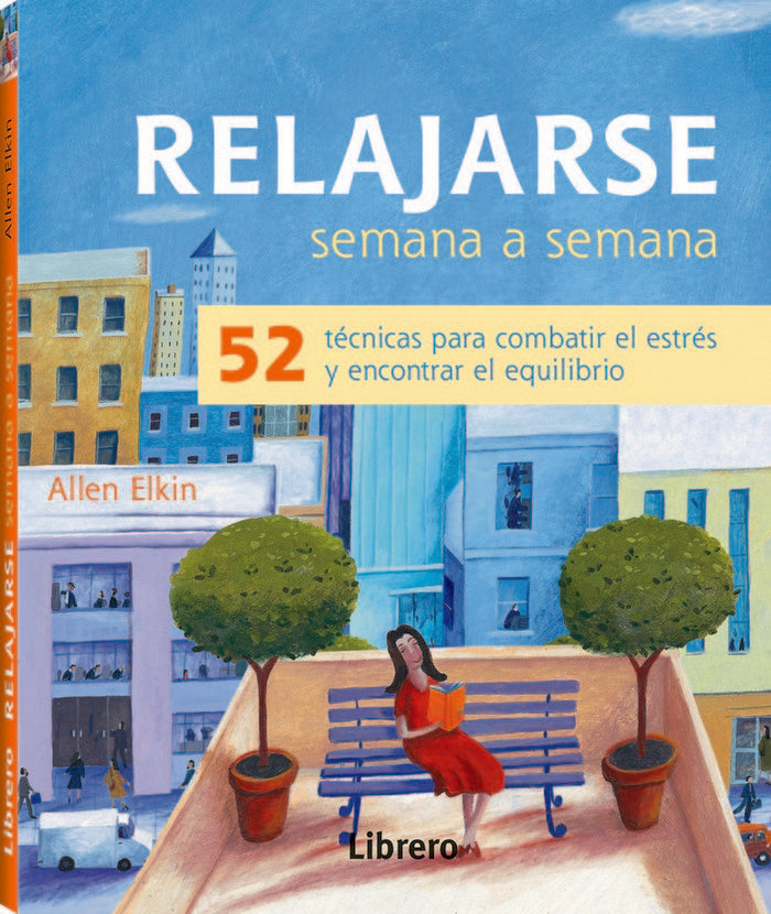 Relajarse semana a semana, de Allen Elkin | portada del libro