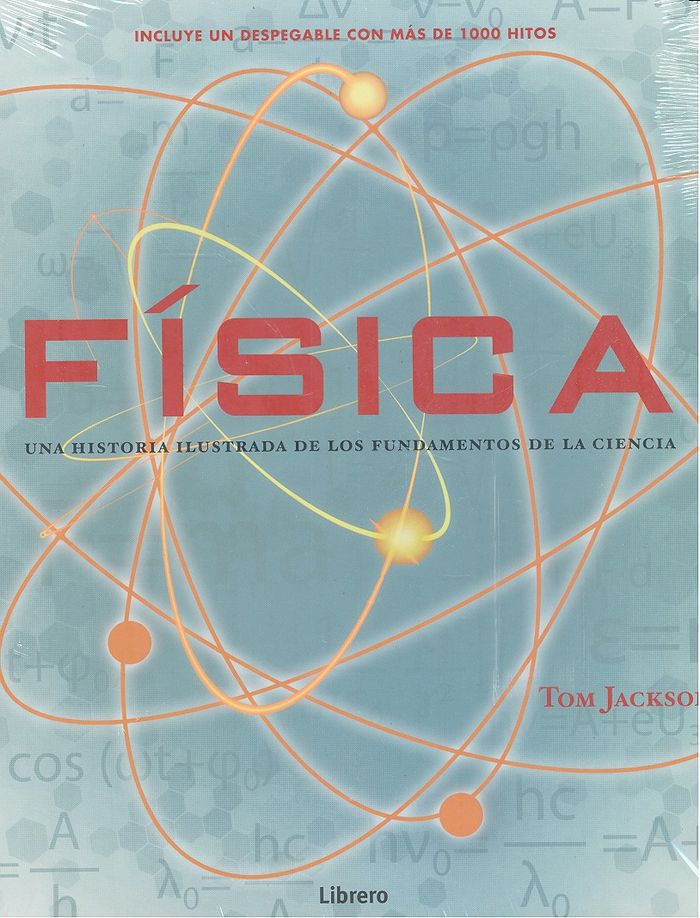 FISICA (Histor¡a ilustrada de los fundamentos), de Tom Jackson | portada del libro