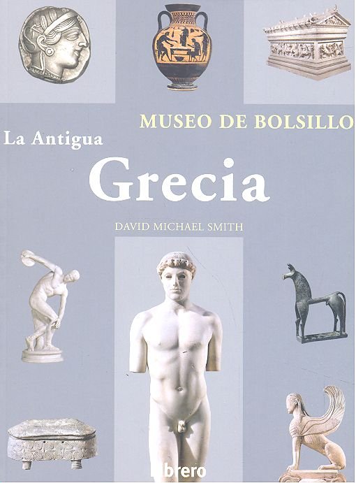LA ANTIGUA GRECIA, de Michael Smith, David | portada del libro