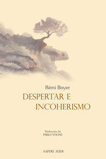 DESPERTAR E INCOHERISMO, de REMI BOYER | portada del libro