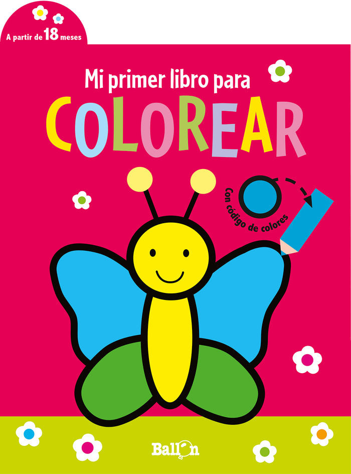 MI PRIMER LIBRO PARA COLOREAR- MARIPOSA, de BALLON | portada del libro