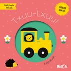TXUU TXUU IBILGAILUAK, de Varios autores | portada del libro