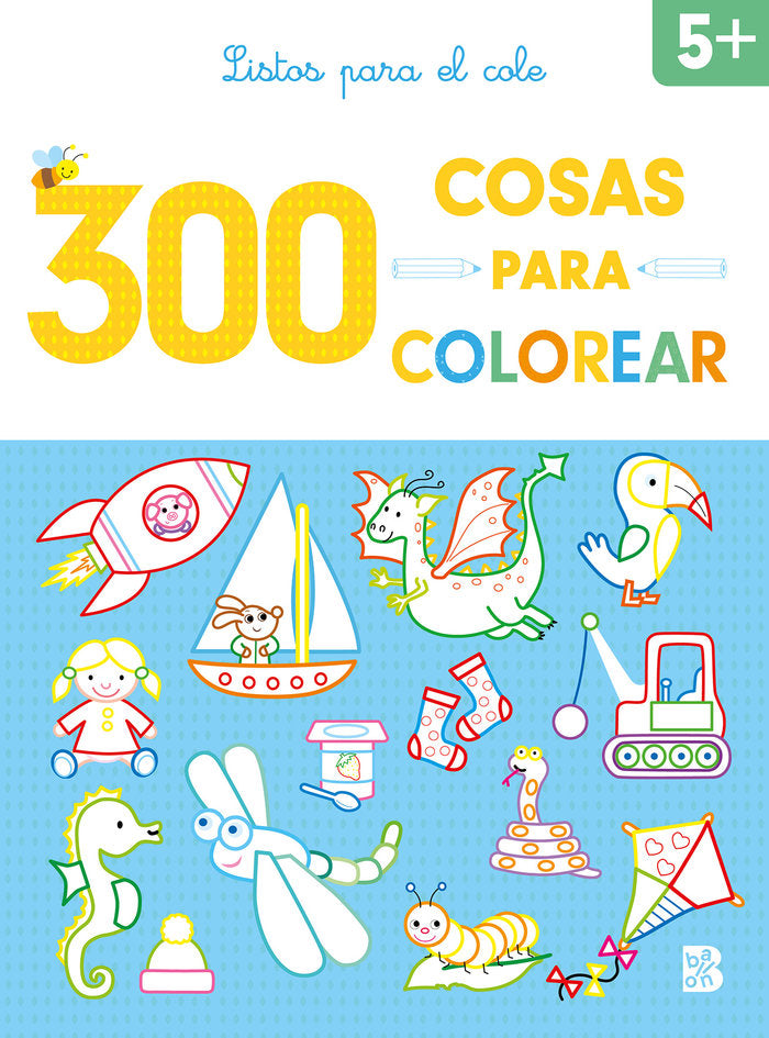 300 COSAS PARA COLOREAR LISTOS PARA EL COLE, de BALLON | portada del libro